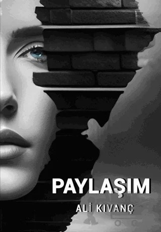 Paylaşım – Ali Kıvanç – İkinci Adam Yayınları kitap kapağı