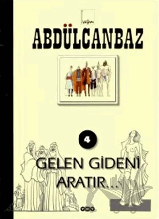 Abdülcanbaz - 4 Gelen Gideni Aratır – Turhan Selçuk – Yapı Kredi Yayınları kitap kapağı