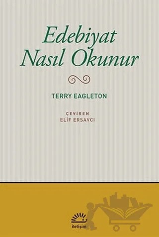 Edebiyat Nasıl Okunur – Terry Eagleton – İletişim Yayınevi kitap kapağı