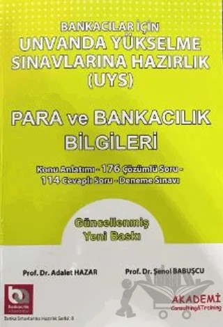 Bankacılar İçin Unvanda Yükselme Sınavlarına Hazırlık Para ve Bankacılık Bilgileri – Adalet Hazar, Şenol Babuşçu – Akademi Consulting Training kitap kapağı