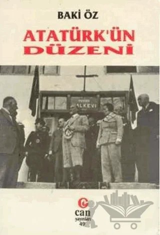 Atatürk’ün Düzeni – Baki Öz – Can Yayınları (Ali Adil Atalay) kitap kapağı