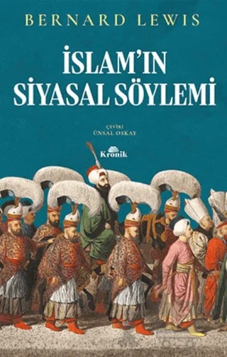 İslam'ın Siyasal Söylemi – Bernard Lewis – Kronik Kitap kitap kapağı