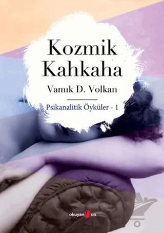 Kozmik Kahkaha – Vamık D. Volkan – Okuyan Us Yayınları kitap kapağı