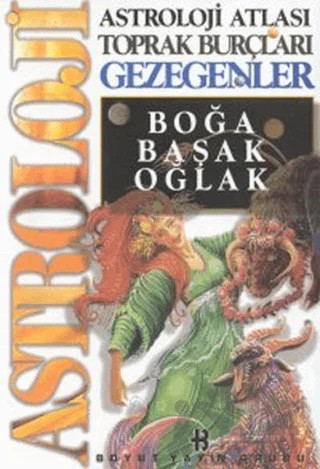 Astroloji Atlası Toprak Burçları Gezegenler Boğa, Başak, Oğlak – Kolektif – Boyut Yayın Grubu kitap kapağı