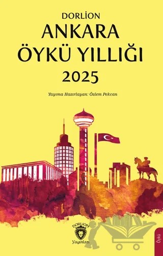 Dorlion Ankara Öykü Yıllığı 2025 – Kolektif – Dorlion Yayınları kitap kapağı