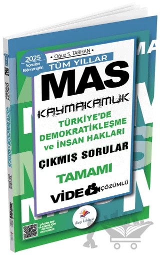 2025 MAS Kaymakamlık Türkiyede Demokratikleşme ve İnsan Hakları Çıkmış Sorular Video Çözümlü – Oğuz S. Tarhan – Dizgi Kitap kitap kapağı
