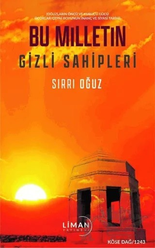 Bu Milletin Gizli Sahipleri – Sırrı Oğuz – Liman Yayınevi kitap kapağı