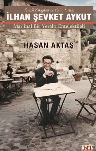 İlhan Şevket Aykut – Hasan Aktaş – Ozan Yayıncılık kitap kapağı