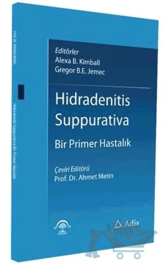Hidradenitis Suppurativa - Bir Primer Hastalık – Alexa B. Kimball, Gregor B.E. Jemec – EMA Tıp Kitabevi kitap kapağı