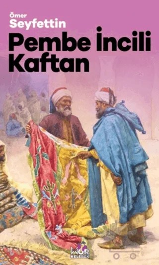 Pembe İncili Kaftan – Ömer Seyfettin – Mor Kelebek kitap kapağı