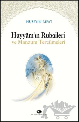 Hayyamın Rubaileri ve Manzum Tercümeleri – Hüseyin Rıfat – Şule Yayınları kitap kapağı