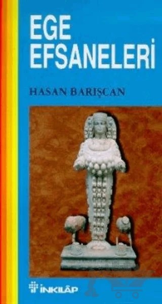 Ege Efsaneleri – Hasan Barışcan – İnkılap Kitabevi kitap kapağı