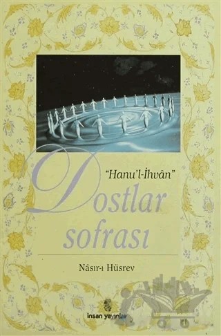 Dostlar Sofrası - Hanu'l-İhvan – Nasır-ı Husrev – İnsan Yayınları kitap kapağı