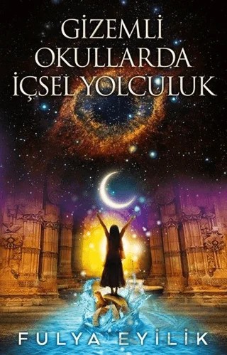Gizemli Okullarda İçsel Yolculuk – Fulya Eyilik – Butik Yayınları kitap kapağı