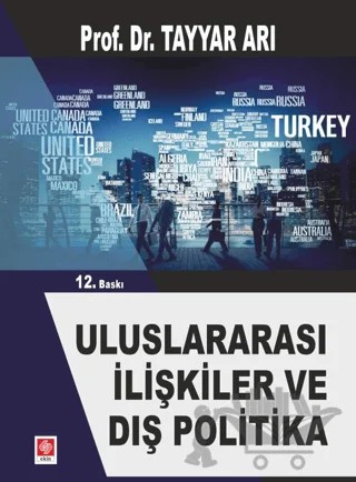 Uluslararası İlişkiler ve Dış Politika – Tayyar Arı – Ekin Basım Yayın kitap kapağı