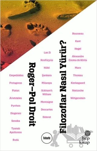 Filozoflar Nasıl Yürür? – Roger-Pol Droit – Hep Kitap kitap kapağı