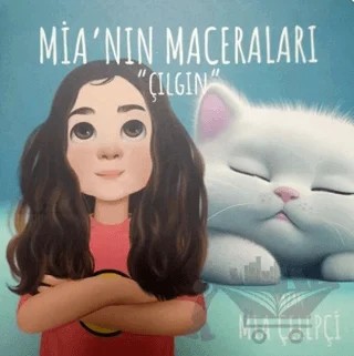 Mia'nın Maceraları - Çılgın – Mia Çelepçi – bir2üç creative kitap kapağı