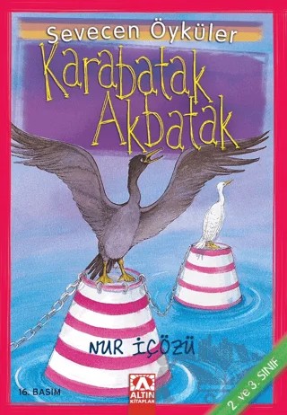 Karabatak Akbatak – Nur İçözü – Altın Kitaplar kitap kapağı