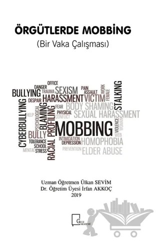 Örgütlerde Mobbing (Bir Vaka Çalışması) – İrfan Akkoç, Ülkan Sevim – Gece Akademi kitap kapağı