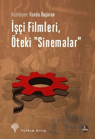 İşçi Filmleri, Öteki Sinemalar – Funda Başaran – Yordam Kitap kitap kapağı