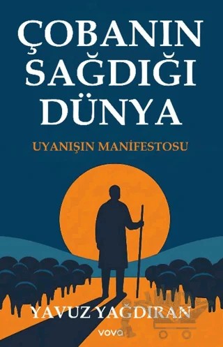 Çobanın Sağdığı Dünya – Yavuz Yağdıran – Vova Yayınları kitap kapağı