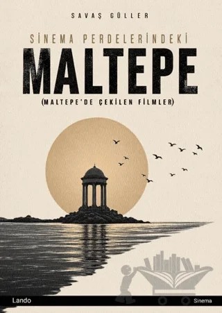 Sinema Perdelerindeki Maltepe – Savaş Güller – Lando Yayınları kitap kapağı