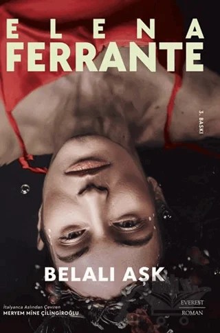 Belalı Aşk – Elena Ferrante – Everest Yayınları kitap kapağı