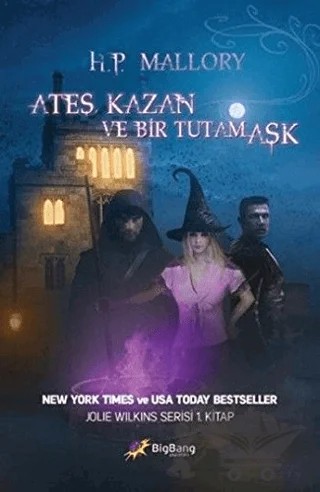 Ateş, Kazan ve Bir Tutam Aşk – H. P. Mallory – BigBang Yayınları kitap kapağı