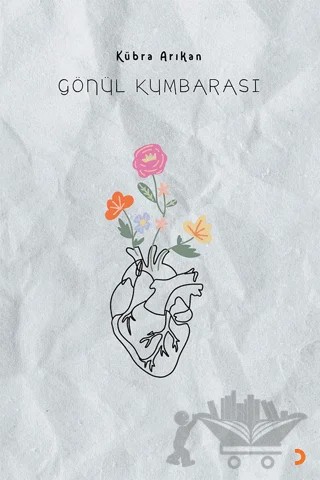 Gönül Kumbarası – Kübra Arıkan – Cinius Yayınları kitap kapağı