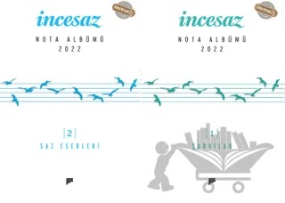 İncesaz Nota Albümü 2022 (1 - Şarkılar, 2 - Saz Eserleri) – Kolektif – Pan Yayıncılık kitap kapağı