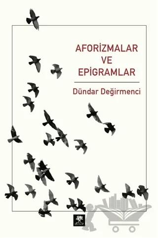 Aforizmalar ve Epigramlar – Dündar Değirmenci – Delice Yayınevi kitap kapağı