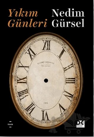 Yıkım Günleri – Nedim Gürsel – Doğan Kitap kitap kapağı