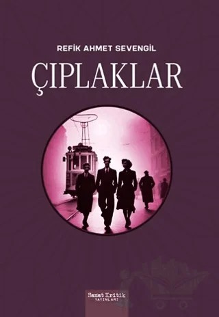 Çıplaklar – Refik Ahmet Sevengil – Sanat Kritik Yayınları kitap kapağı