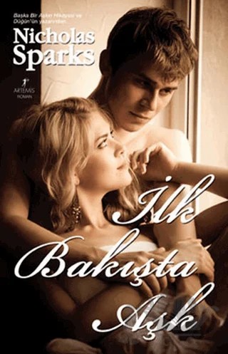 İlk Bakışta Aşk – Nicholas Sparks – Artemis Yayınları kitap kapağı