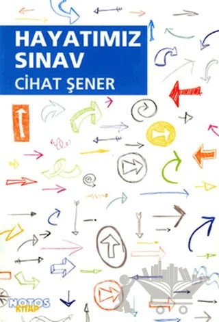 Hayatımız Sınav – Cihat Şener – Notos Kitap kitap kapağı