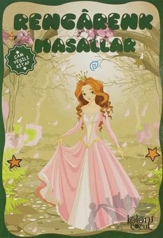 Rengarenk Masallar - Çam Yeşili Kitap – Ayşe Hüma Karaca – Koloni Çocuk kitap kapağı