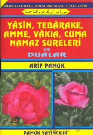 Yasin, Tebarake, Amme, Vakıa, Cuma, Namaz Sureleri ve Dualar (Yas-050) – Kolektif – Pamuk Yayıncılık kitap kapağı