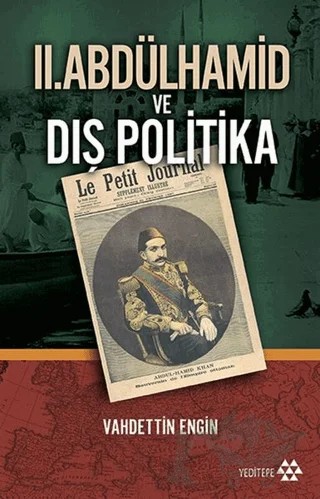 2. Abdülhamid ve Dış Politika – Vahdettin Engin – Yeditepe Yayınevi kitap kapağı