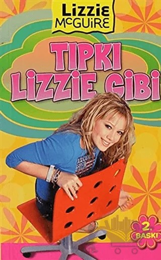 Lizzie Mcguire: Tıpkı Lizzie Gibi – Douglas Tuber, Melissa Gould, Tim Maile – Doğan Egmont Yayıncılık kitap kapağı