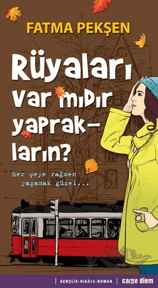 Rüyaları Var mıdır Yaprakların? – Fatma Pekşen – Carpe Diem Kitapları kitap kapağı