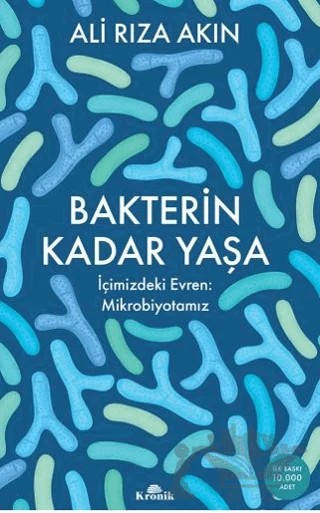Bakterin Kadar Yaşa – Ali Rıza Akın – Kronik Kitap kitap kapağı