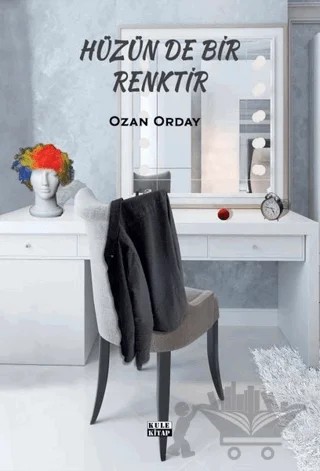 Hüzün de Bir Renktir – Ozan Orday – Kule Kitap kitap kapağı