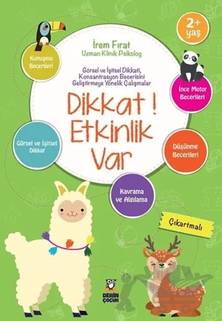 Dikkat! Etkinlik Var 2+ Yaş – İrem Fırat – Derin Çocuk Yayınları kitap kapağı