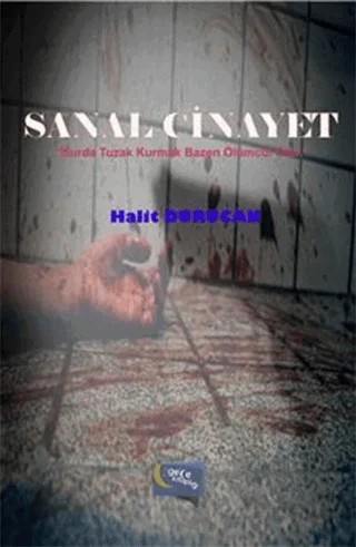 Sanal Cinayet – Halit Durucan – Gece Kitaplığı kitap kapağı