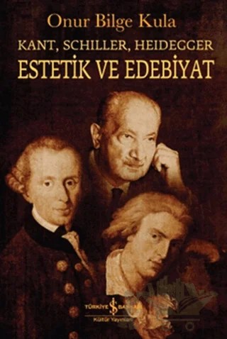 Estetik ve Edebiyat – Onur Bilge Kula – İş Bankası Kültür Yayınları kitap kapağı