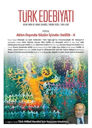 Türk Edebiyatı Aylık Fikir ve Sanat Dergisi Sayı: 630 Nisan 2026 – Türk Edebiyatı Dergisi kitap kapağı