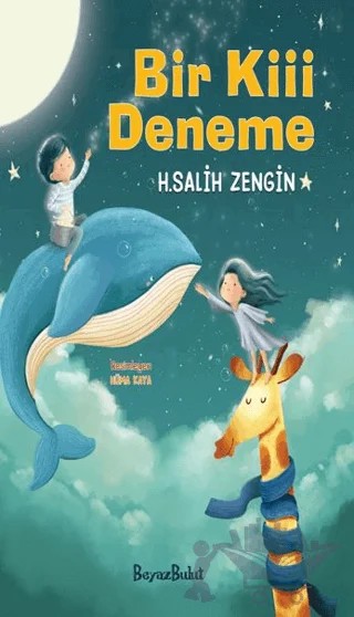 Bir Kiii Deneme – H. Salih Zengin – Beyaz Bulut Kitap kitap kapağı