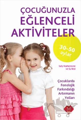 Çocuğunuzla Eğlenceli Aktiviteler (30 - 50 Ay) – Sally Featherstone – Mikado Yayınları kitap kapağı