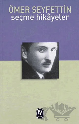 Ömer Seyfettin - Seçme Hikayeler – Ömer Seyfettin – Tekin Yayınevi kitap kapağı