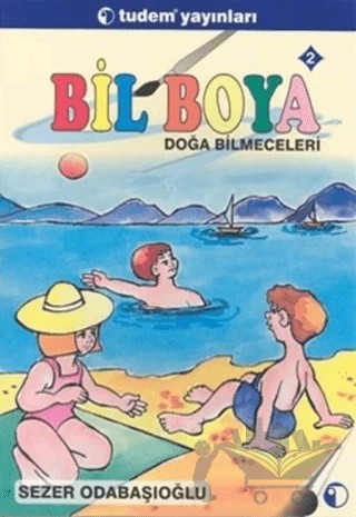 Bil Boya Eğlenceli Bilmece Boyamaca 2 Doğa Bilmeceleri – Sezer Odabaşıoğlu – Tudem Yayınları kitap kapağı